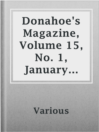 Imagen de portada para Donahoe's Magazine, Volume 15, No. 1, January 1886